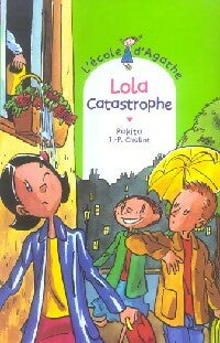 Livrenpoche : Lola catastrophe - Pakita - Livre