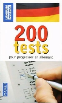 Livrenpoche : 200 tests pour progresser en allemand - Wolfram Klatt, Jean-Paul Vernon - Livre