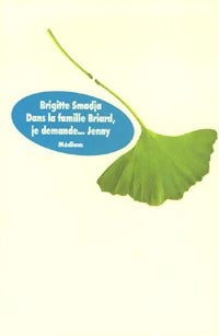 Livrenpoche : Dans la famille Briard, je demande... Jenny - Brigitte Smadja - Livre
