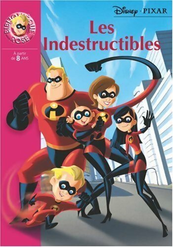 Livrenpoche : Les indestructibles - Walt Disney, Sophie Koechlin - Livre