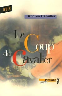 Livrenpoche : Le coup du cavalier - Andrea Camilleri - Livre