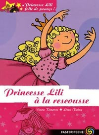 Princesse Lili folle de poneys Tome I : Princesse Lili à la rescousse - Diana Kimpton -  Castor Poche - Livre