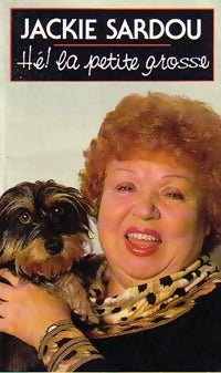 Livrenpoche : Hé ! La p'tite grosse - Jackie Sardou - Livre