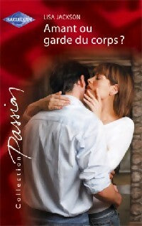 Livrenpoche : Amant ou garde du corps ? - Lisa Jackson - Livre