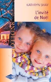 L'invité de Noël - Kathryn Shay - Livre