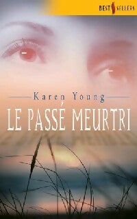 Livrenpoche : Le passé meurtri - Karen Young - Livre