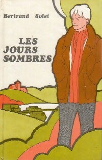 Livrenpoche : Les jours sombres - Bertrand Solet - Livre