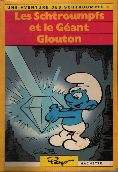 Les Schtroumpfs et le Géant Glouton - Peyo - Livre