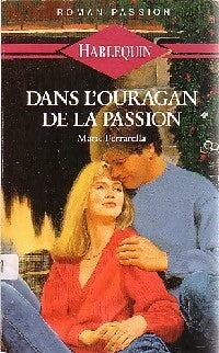 Dans l'ouragan de la passion - Marie Ferrarella - Livre