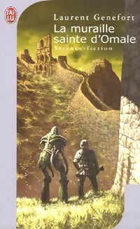 Livrenpoche : La muraille sainte d'Omale - Laurent Genefort - Livre