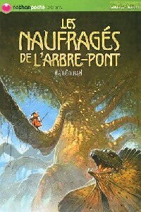 Livrenpoche : Les naufragés de l'arbre-pont - Alain Grousset - Livre