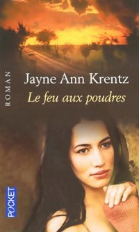 Livrenpoche : Le feu aux poudres - Jayne Ann Krentz - Livre