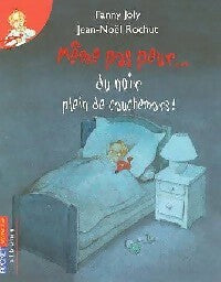 Livrenpoche : Même pas peur... du noir plein de cauchemars ! - Fanny Joly - Livre