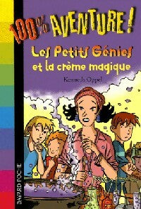 Livrenpoche : Les petits génies et la crème magique - Kenneth Oppel - Livre
