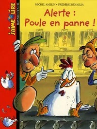 Livrenpoche : Alerte, poule en panne - Michel Amelin - Livre