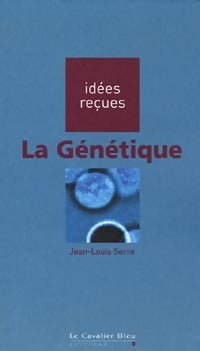 La génétique - Jean-Louis Serre - Livre
