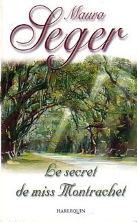 Livrenpoche : Le secret de miss Montrachet - Maura Seger - Livre