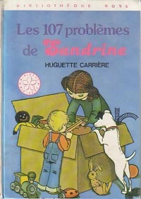 Livrenpoche : Les 107 problèmes de Sandrine - Huguette Carrière - Livre