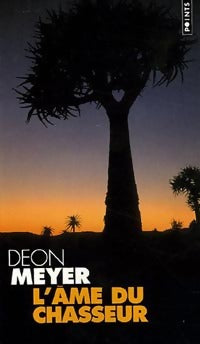 Livrenpoche : L'âme du chasseur - Deon Meyer - Livre