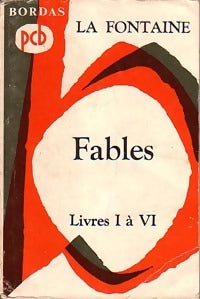 Fables (Livres I à IV) - Jean De La Fontaine -  Classiques Bordas - Livre