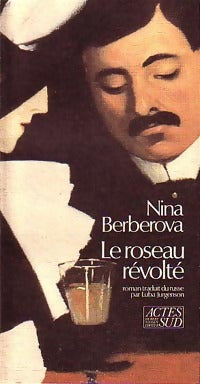 Livrenpoche : Le roseau révolté - Nina Berberova - Livre