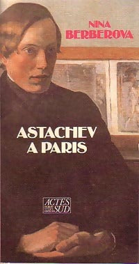 Livrenpoche : Astachev à Paris - Nina Berberova - Livre
