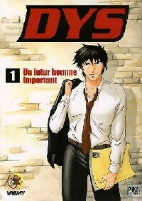 Dys Tome I : Un futur homme important - Moonkey -  Manga - Pika - Livre