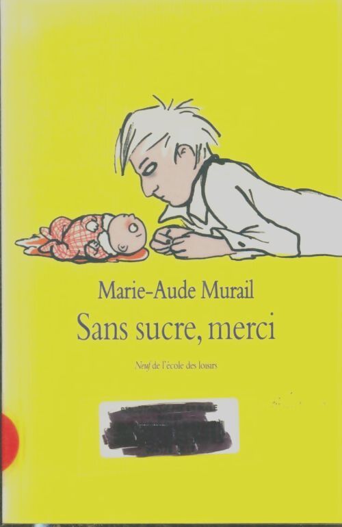 Livrenpoche : Sans sucre, merci - Marie-Aude Murail - Livre