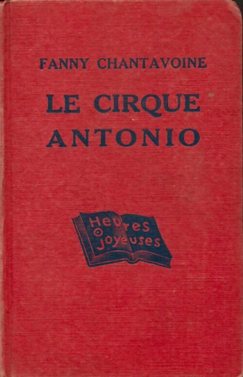Livrenpoche : Le cirque Antonio - Jean Chantavoine - Livre