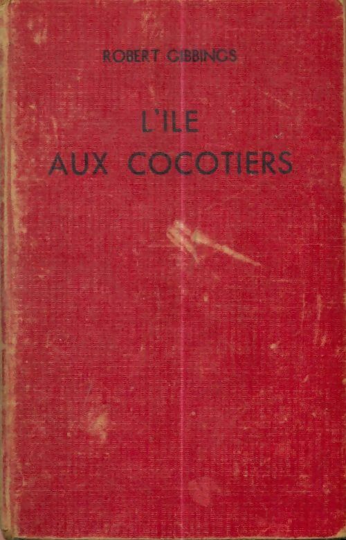 Livrenpoche : L'île aux cocotiers - R. Gibbings - Livre