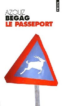 Livrenpoche : Le passeport - Azouz Begag - Livre