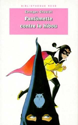 Livrenpoche : Fantômette contre le hibou - Georges Chaulet - Livre