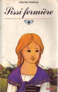 Livrenpoche : Sissi fermière - Evelyne Charlès - Livre
