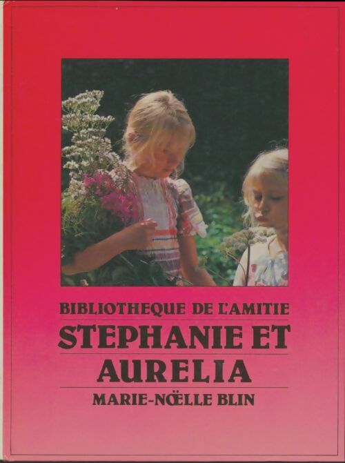 Livrenpoche : Stéphanie et Aurélia - Marie-Noëlle Blin - Livre