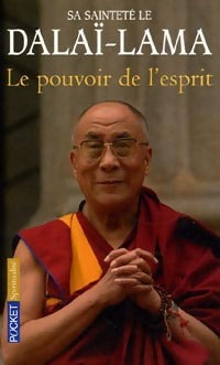 Livrenpoche : Le pouvoir de l'esprit. Entretiens avec des scientifiques - Dalai Lama Sa Saintete Le 14e - Livre