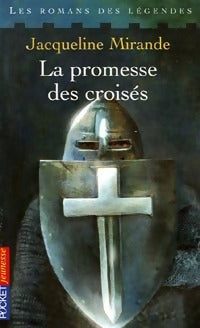 Livrenpoche : La promesse des croisés - Jacqueline Mirande - Livre