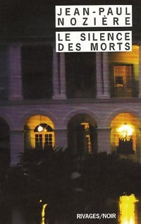 Livrenpoche : Le silence des morts - Jean-Paul Nozière - Livre