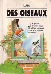 Livrenpoche : L'ami des oiseaux - Karen Dawe, Neil Dawe, Bob Scott - Livre