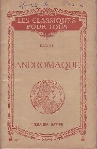 Andromaque - Racine -  Les classiques pour tous - Livre