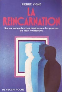 Livrenpoche : La réincarnation - Pierre Vigne - Livre