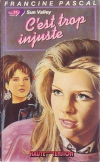Livrenpoche : C'est trop injuste - Francine Pascal - Livre