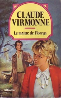 Livrenpoche : Le maître de Floreya - Claude Virmonne - Livre