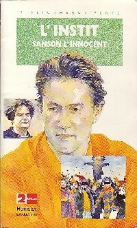 Livrenpoche : L'instit : Samson l'innocent - Patrice Mithois, Anne-Marie Mithois - Livre