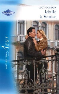 Idylle à Venise - Lucy Gordon - Livre