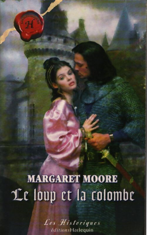 Le loup et la colombe - Margaret Moore - Livre