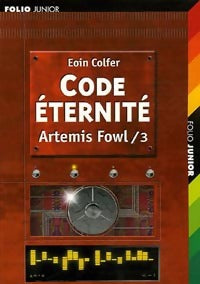 Livrenpoche : Artemis Fowl Tome III : Code éternité - Eoin Colfer - Livre