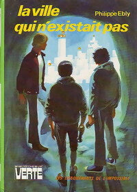 Livrenpoche : Les conquérants de l'impossible Tome VIII : La ville qui n'existait pas - Philippe Ebly - Livre
