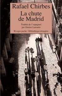 Livrenpoche : La chute de Madrid - Rafael Chirbes - Livre