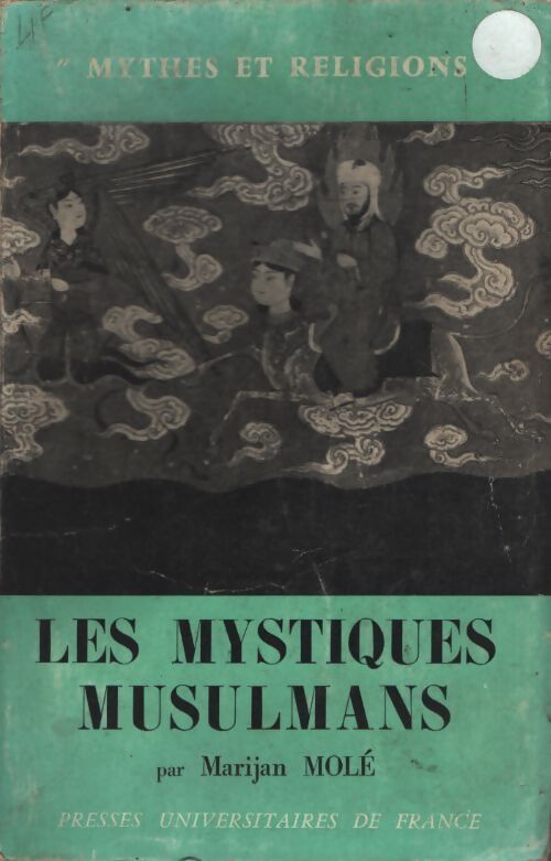 Les mystiques musulmans - Marijan Molé - Livre