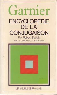 Encyclopédie de la conjugaison - Robert Sctrick - Livre